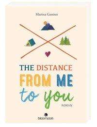 Marina Gessner: The Distance from me to you, Buch