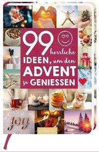 99 herrliche Ideen, um den Advent zu genießen, Buch