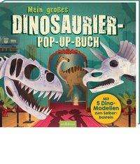 Jenny Jacoby: Mein großes Dinosaurier-Pop-up-Buch, Buch
