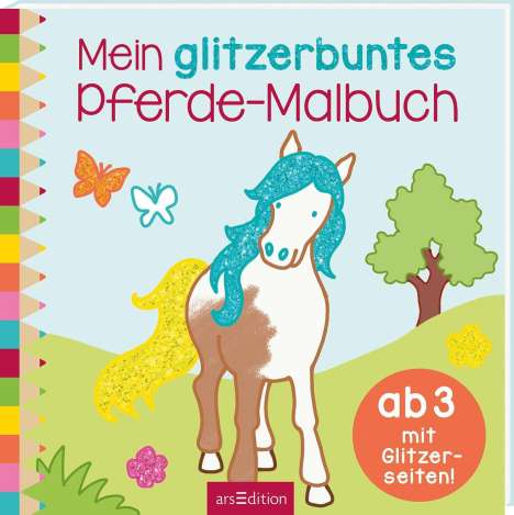 Mein glitzerbuntes Pferde-Malbuch, Buch