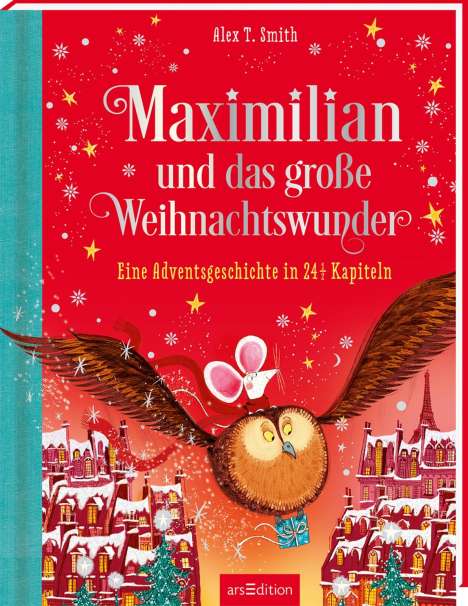 Alex T. Smith: Maximilian und das große Weihnachtswunder (Maximilian 2), Buch