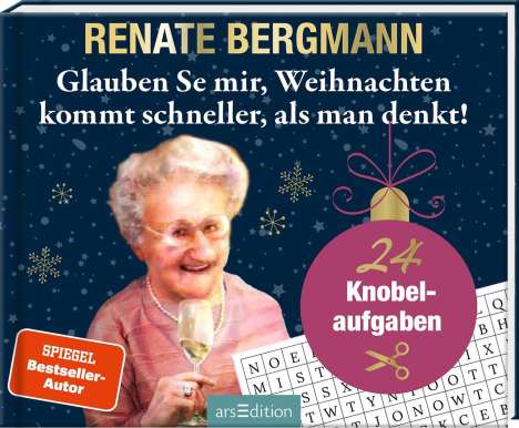 Renate Bergmann: Glauben Se mir, Weihnachten kommt schneller, als man denkt!, Buch