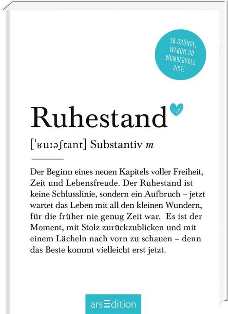 "Ruhestand" mit Definition und positivem Zitat über den Ruhestand. Ein türkiser Kreis mit der Aufschrift: 50 Gründe. Logo unten.