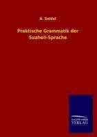 A. Seidel: Praktische Grammatik der Suaheli-Sprache, Buch