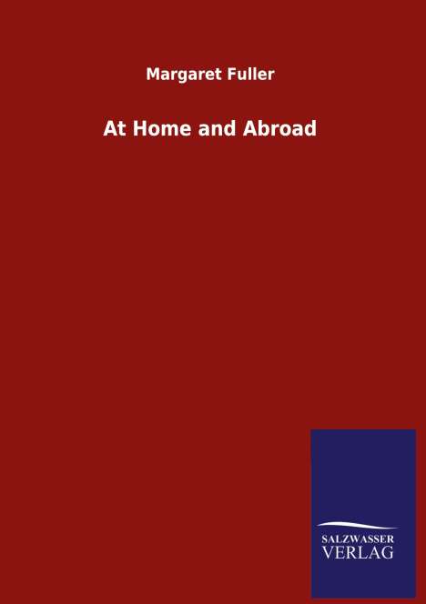 Margaret Fuller: At Home and Abroad, Buch