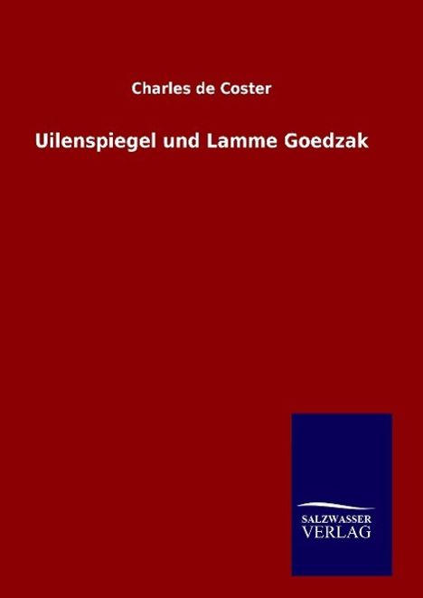 Charles De Coster: Uilenspiegel und Lamme Goedzak, Buch