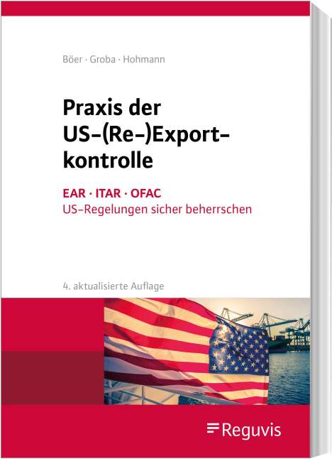 Harald Hohmann: Praxis der US-(Re-)Exportkontrolle, Buch