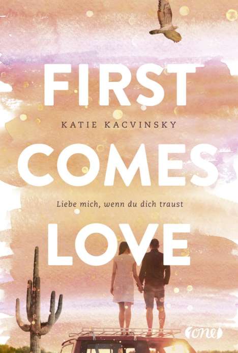 Katie Kacvinsky: First Comes Love, Buch