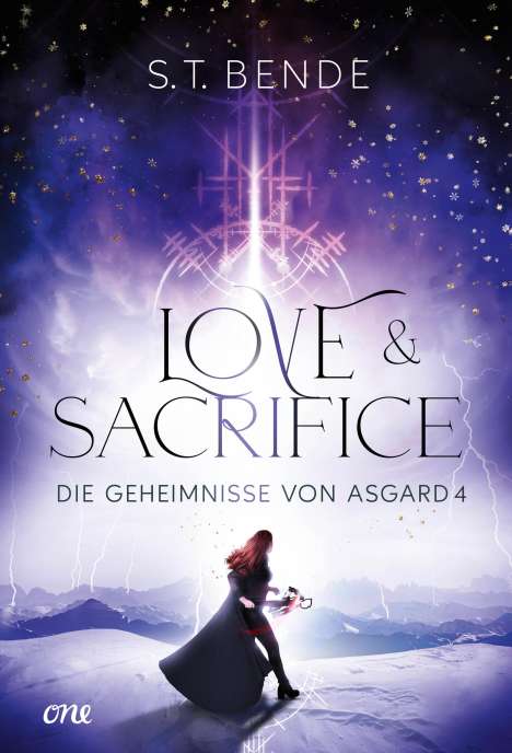 S. T. Bende: Love &amp; Sacrifice - Die Geheimnisse von Asgard Band 4, Buch