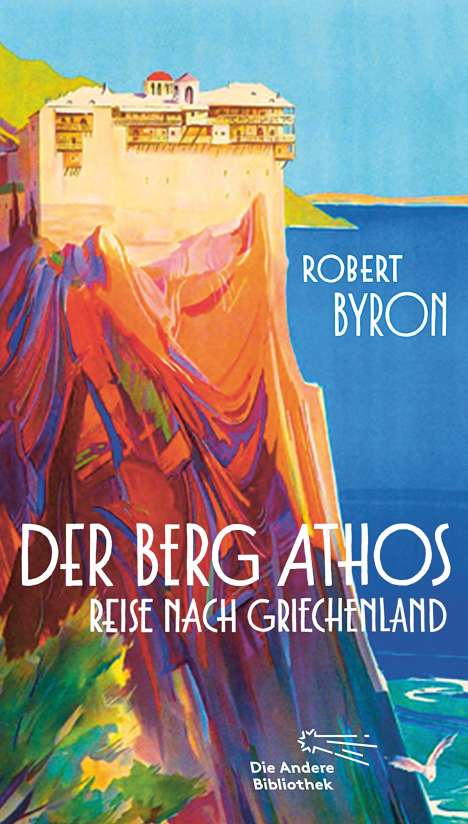 Robert Byron: Der Berg Athos - Reise nach Griechenland, Buch