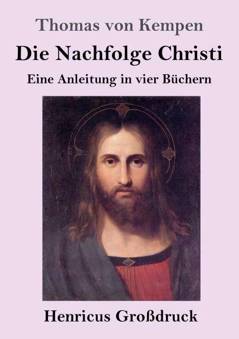 Thomas von Kempen: Die Nachfolge Christi (Großdruck), Buch