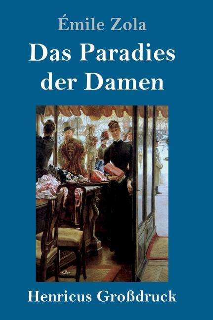 Émile Zola: Das Paradies der Damen (Großdruck), Buch