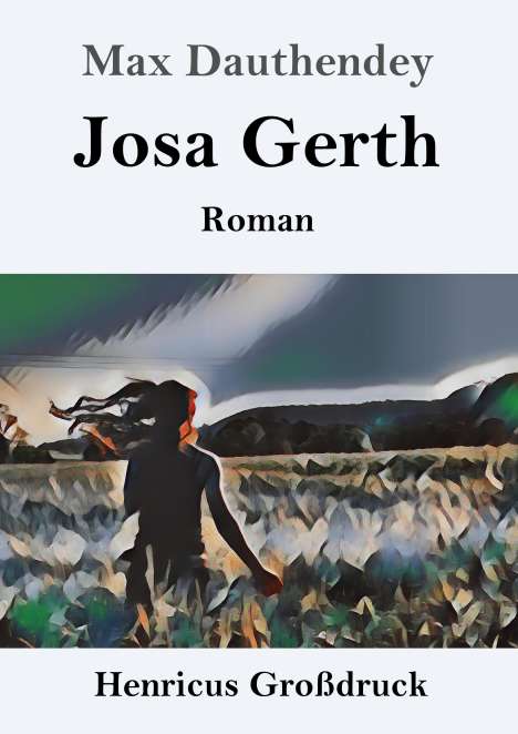Max Dauthendey: Josa Gerth (Großdruck), Buch