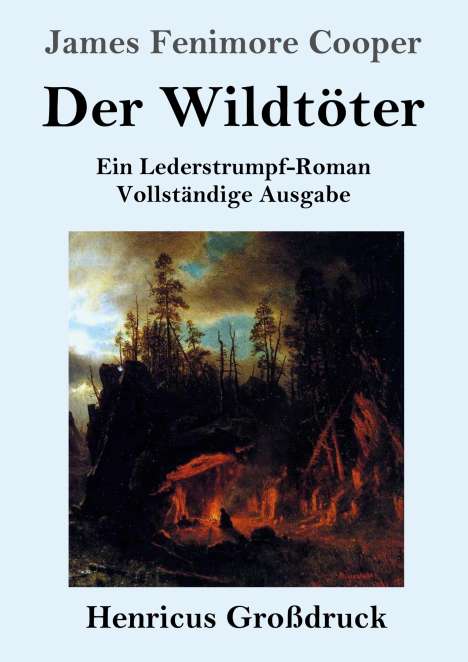 James Fenimore Cooper: Der Wildtöter (Großdruck), Buch