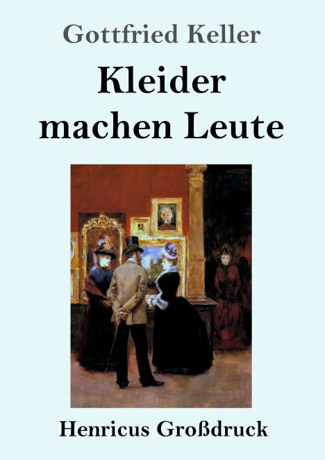 Gottfried Keller (1650-1704): Kleider machen Leute (Großdruck), Buch