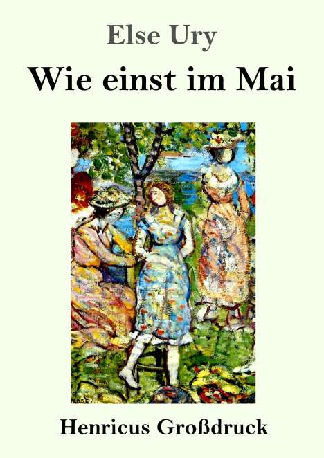 Else Ury: Wie einst im Mai (Großdruck), Buch