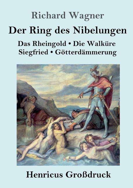 Richard Wagner: Der Ring des Nibelungen (Großdruck), Buch