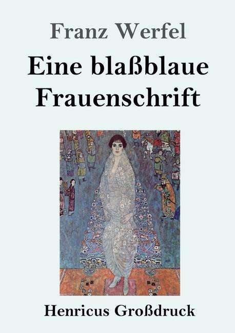 Franz Werfel: Eine blaßblaue Frauenschrift (Großdruck), Buch