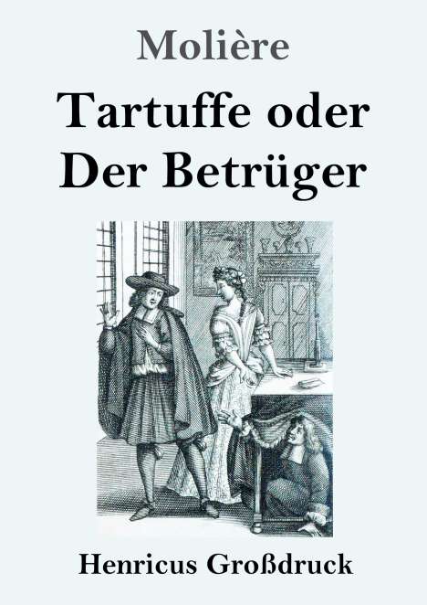 Molière: Tartuffe oder Der Betrüger (Großdruck), Buch