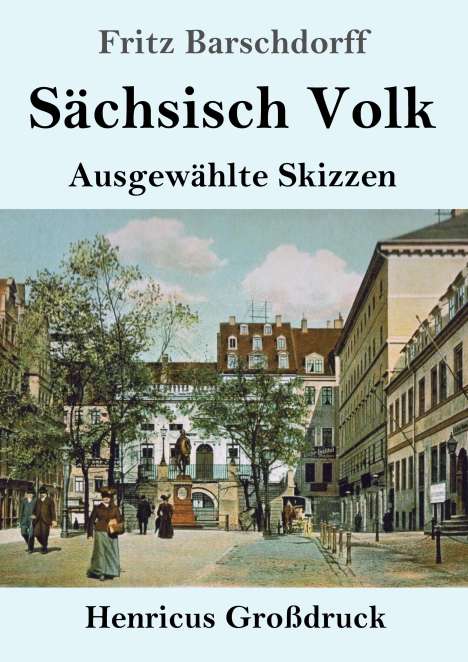 Fritz Barschdorff: Sächsisch Volk (Großdruck), Buch