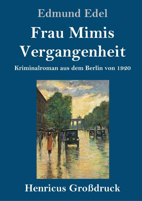 Edmund Edel: Frau Mimis Vergangenheit (Großdruck), Buch