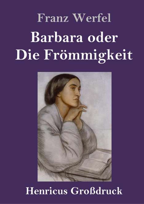 Franz Werfel: Barbara oder Die Frömmigkeit (Großdruck), Buch