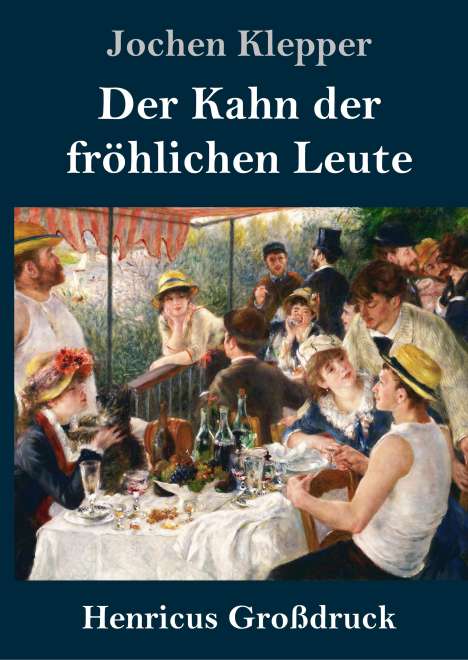 Jochen Klepper: Der Kahn der fröhlichen Leute (Großdruck), Buch