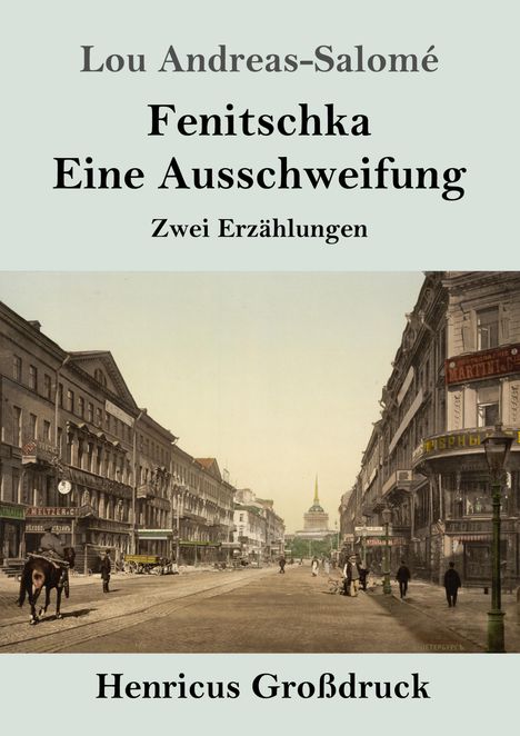 Lou Andreas-Salomé: Fenitschka / Eine Ausschweifung (Großdruck), Buch