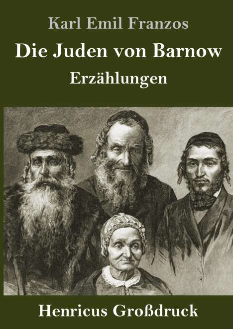 Karl Emil Franzos: Die Juden von Barnow (Großdruck), Buch