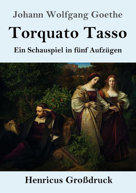 Johann Wolfgang von Goethe: Torquato Tasso (Großdruck), Buch