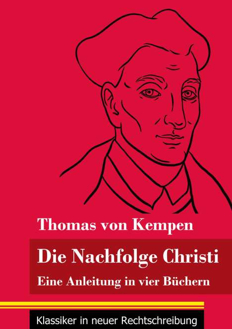 Thomas von Kempen: Die Nachfolge Christi, Buch