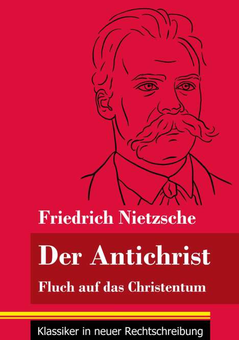 Friedrich Nietzsche (1844-1900): Der Antichrist, Buch