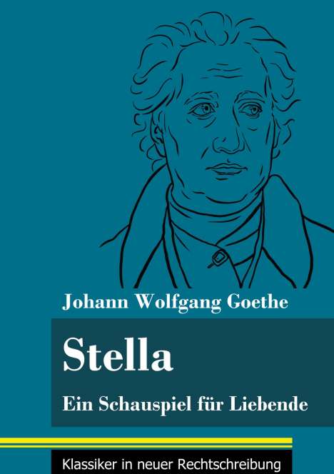 Johann Wolfgang von Goethe: Stella, Buch