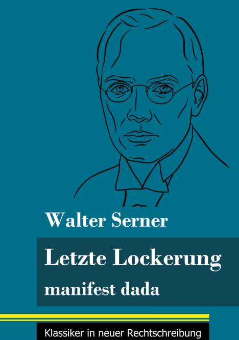 Walter Serner: Letzte Lockerung, Buch