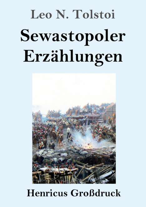 Leo N. Tolstoi: Sewastopoler Erzählungen (Großdruck), Buch