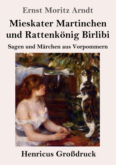 Ernst Moritz Arndt: Mieskater Martinchen und Rattenkönig Birlibi (Großdruck), Buch