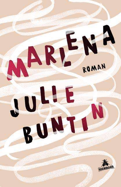 Julie Buntin: Marlena, Buch