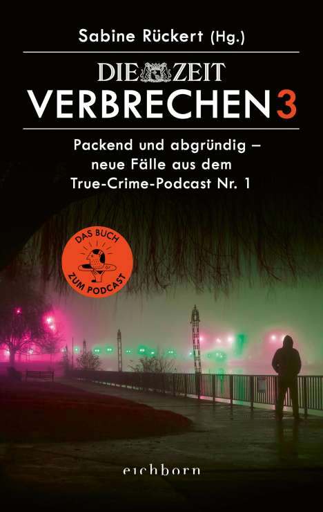 Sabine Rückert: ZEIT Verbrechen 3, Buch