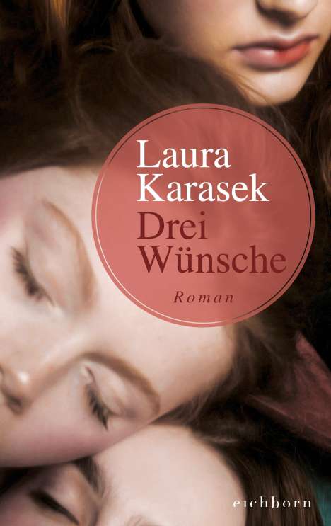 Laura Karasek: Karasek, L: Drei Wünsche, Buch