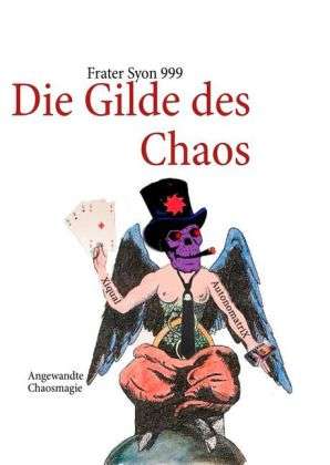 Frater Syon 999: Die Gilde des Chaos, Buch