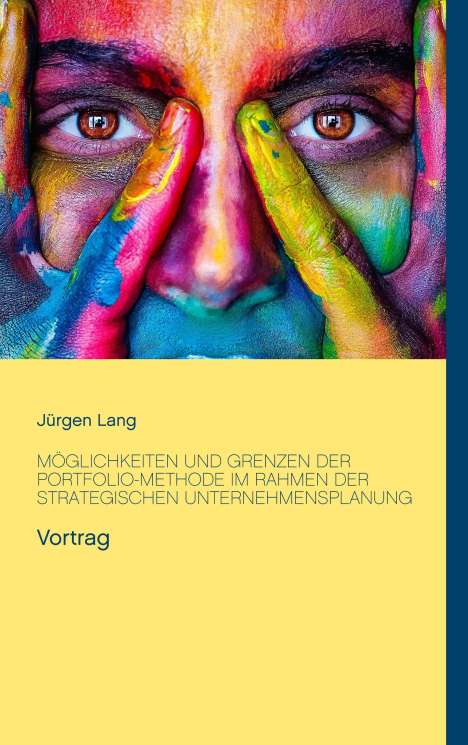 Jürgen Lang: Möglichkeiten und Grenzen der Portfolio-Methode im Rahmen der strategischen Unternehmensplanung, Buch