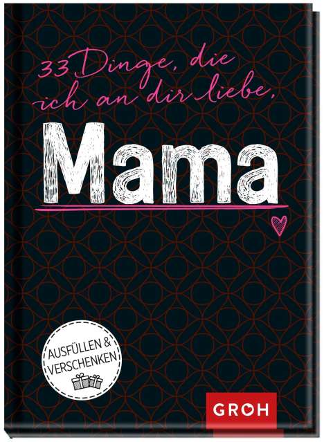 33 Dinge, die ich an dir liebe, Mama, Buch