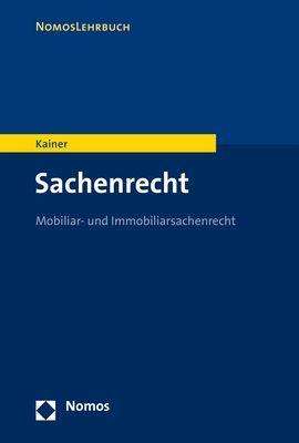 Friedemann Kainer: Kainer, F: Sachenrecht, Buch