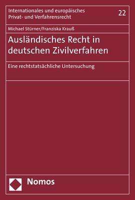 Michael Stürner: Stürner, M: Ausländisches Recht in deutschen Zivilverfahren, Buch