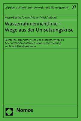 Moritz Reese: Reese, M: Wasserrahmenrichtlinie - Wege aus der Umsetzungskr, Buch