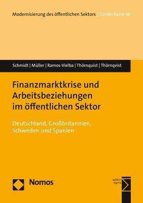 Werner Schmidt: Finanzmarktkrise und Arbeitsbeziehungen im öffentlichen Sektor, Buch