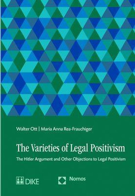 Walter Ott: Ott, W: Varieties of Legal Positivism, Buch