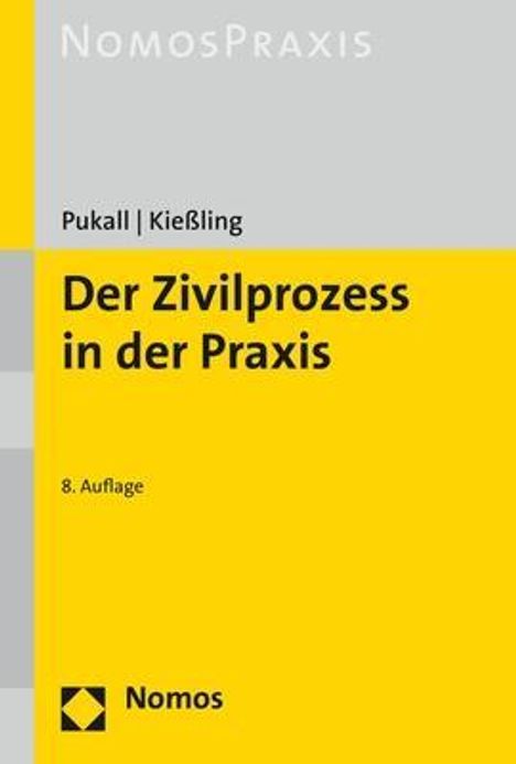 Friedrich Pukall: Pukall, F: Zivilprozess in der Praxis, Buch
