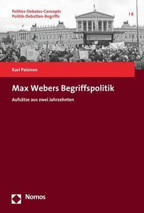 Kari Palonen: Palonen, K: Max Webers Begriffspolitik, Buch