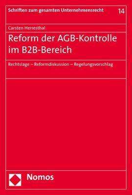 Carsten Herresthal: Herresthal, C: Reform der AGB-Kontrolle im B2B-Bereich, Buch
